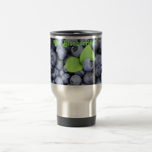 Got Blueberries? Travel Mug (Center)