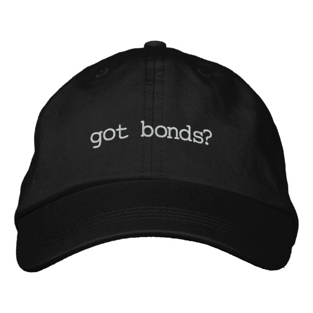 got bonds? embroidered hat (Front)