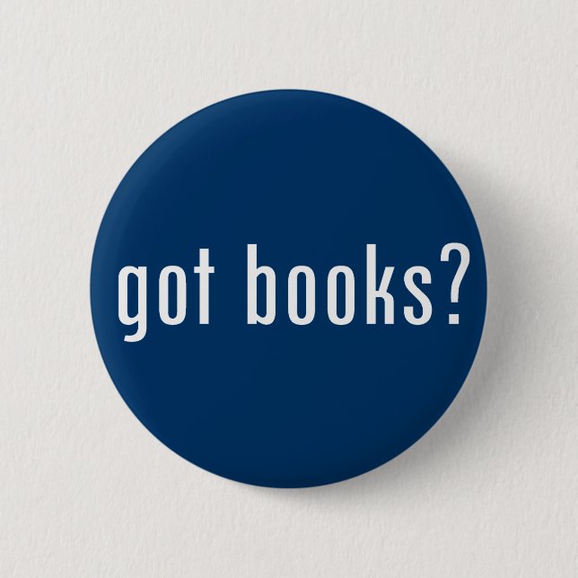 got books? 6 cm round badge (Front)