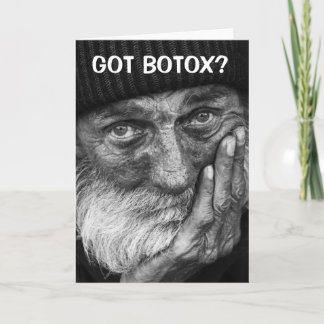 GOT BOTOX? Greeting Card