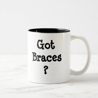Got Braces ? Two-Tone Coffee Mug