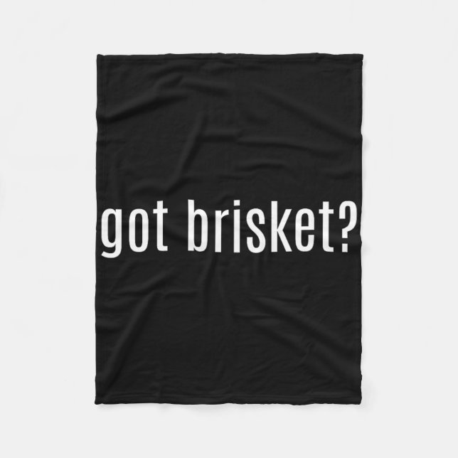 Got Brisket Bbq  Fleece Blanket (Front)