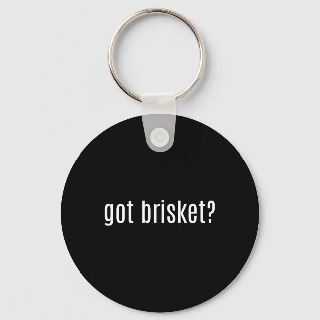 Got Brisket Bbq  Key Ring (Front)