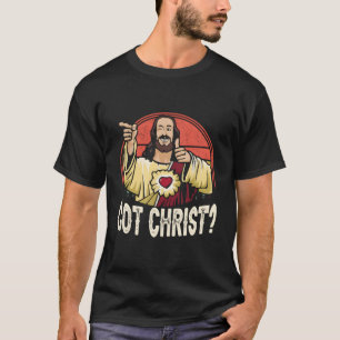 Got Buddy A Christ Christmas Cool Jesus Religious T-Shirt