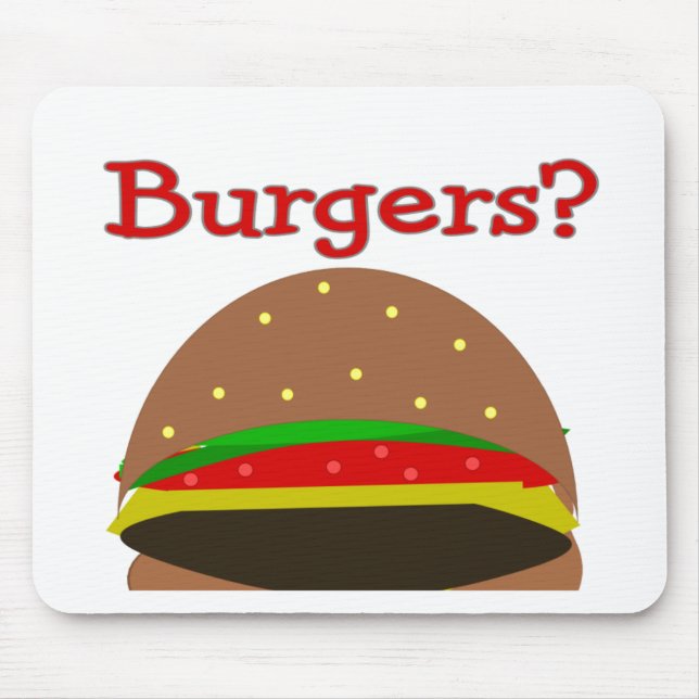 Got Burgers??  Funny Burger Lover Gifts/Shirts Mouse Mat (Front)