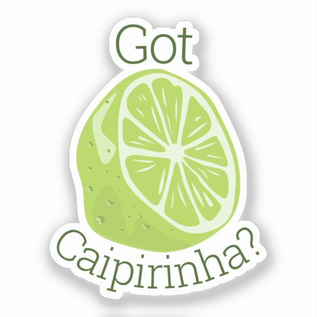 Got Caipirinha? (Front)