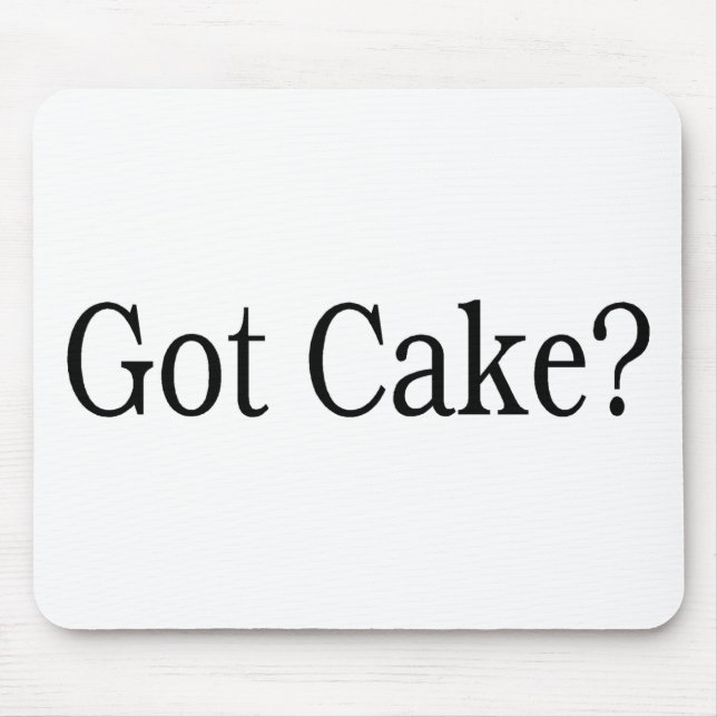 Got Cake Mouse Mat (Front)