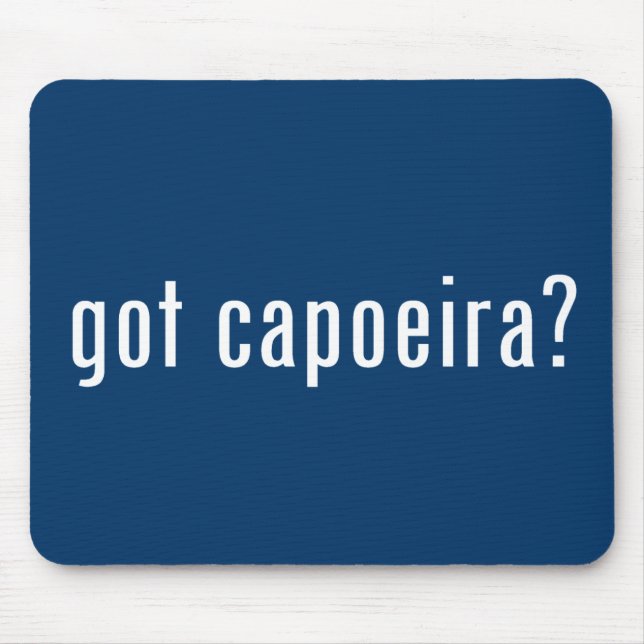 got capoeira? mouse mat (Front)