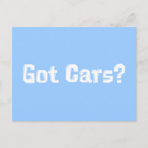 Got Cars Gifts Postcard