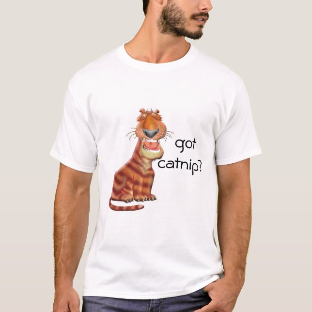 Got Catnip? T-Shirt (Front)