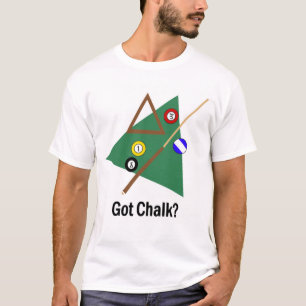 Got chalk? T-shirt