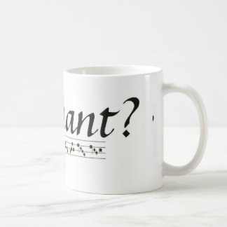 Got Chant? Coffee Mug