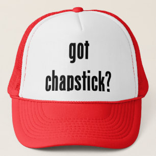 got chapstick? trucker hat