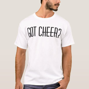 got cheer? T-Shirt