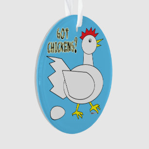 Got Chickens? Ornament