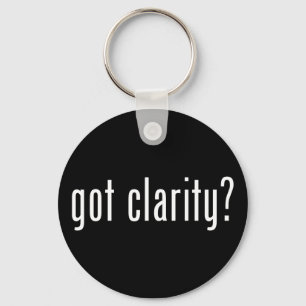 got clarity? Round Key Chain