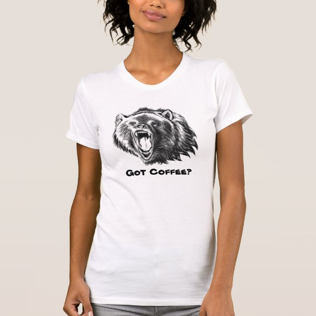 Got Coffee? T-Shirt (Front)