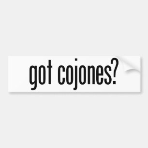 Got Cojones Bumper Sticker