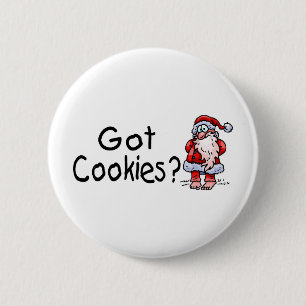Got Cookies? 6 Cm Round Badge