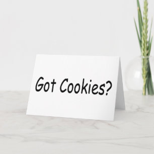 Got Cookies Card