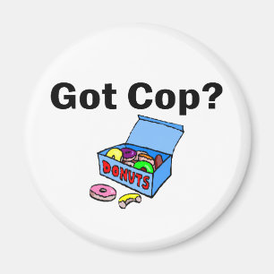 Got Cop? (Doughnuts) Magnet