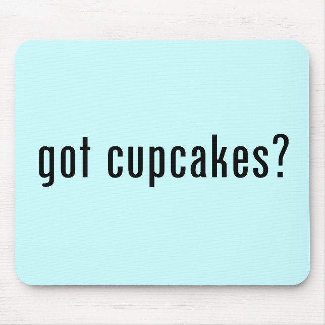 got cupcakes? mouse mat (Front)
