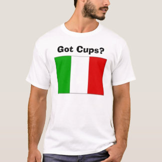 Got Cups? T-Shirt