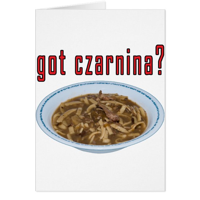 Got Czarnina? Soup (Front)