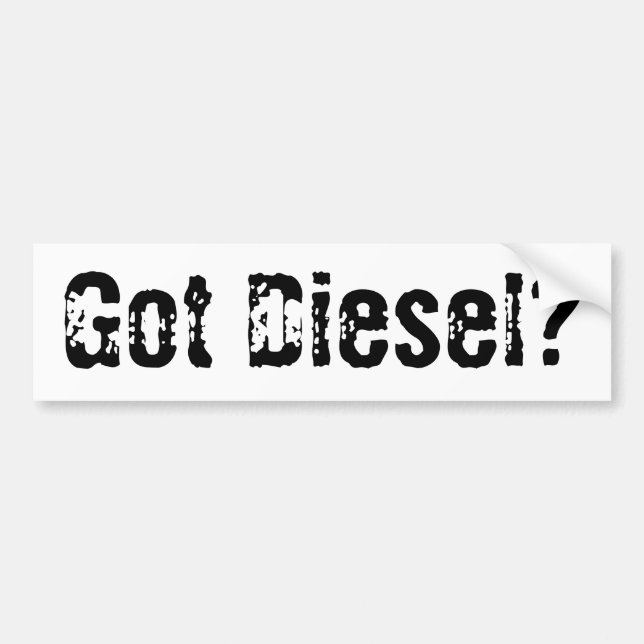 Got Diesel Bumper Sticker (Front)