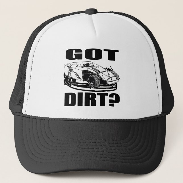 Got Dirt? Dirt Modified Racing Trucker Hat (Front)