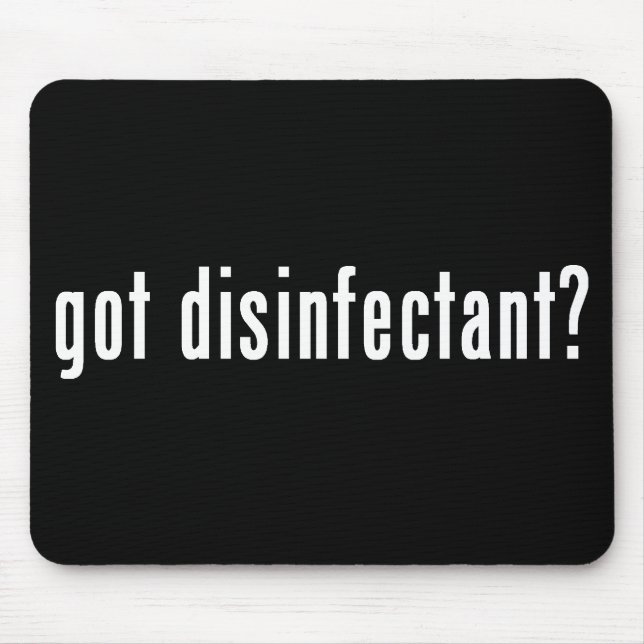 got disinfectant? mouse mat (Front)