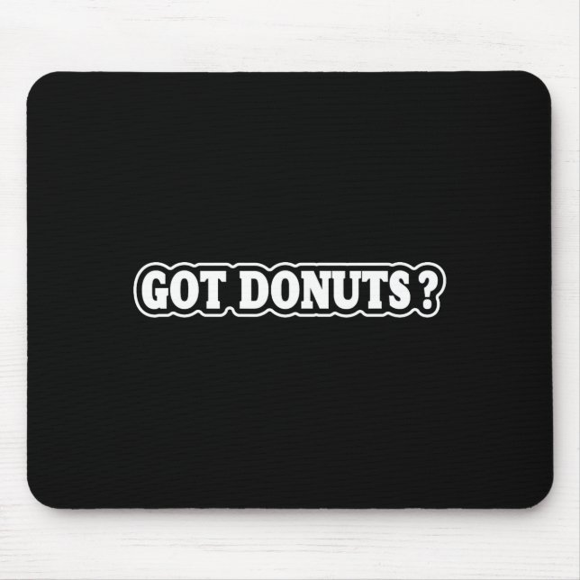 Got Donuts Funny Doughnut Lovers For Men Women  Mouse Mat (Front)