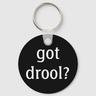 got drool? Keychain