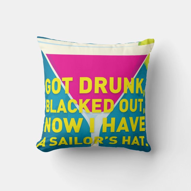 Got Drunk Cushion (Front)