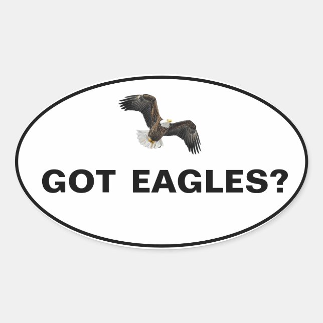Got Eagles? Oval Sticker (Front)