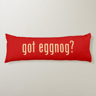 got eggnog? body cushion