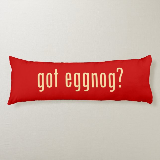 got eggnog? body cushion (Front)