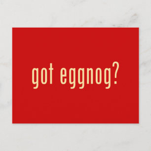 got eggnog? postcard