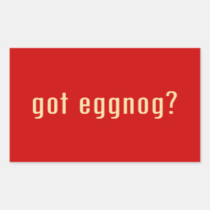 got eggnog? rectangular sticker