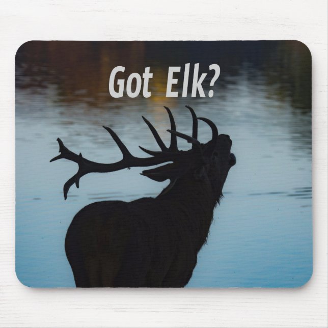 Got Elk?  Funny Hunter Humour Mouse Mat (Front)