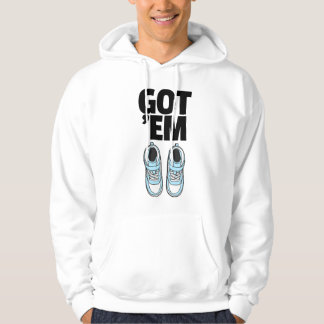 Got 'em hoodie
