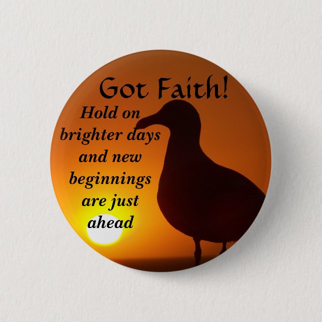 Got Faith!_ 6 Cm Round Badge (Front)