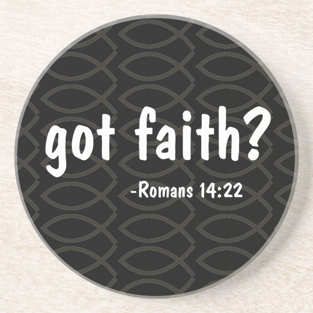 got faith? Bible Quote Customise It Coaster (Front)
