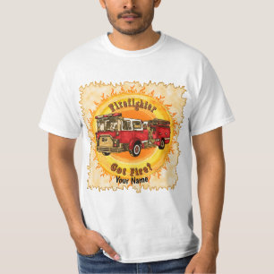 Got Fire Firefighter Firetruck t-shirt