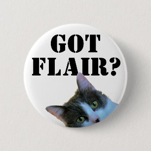 Got Flair ? With Peeking Cat 6 Cm Round Badge