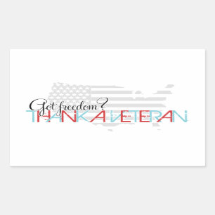 Got Freedom? Thank a Veteran Rectangular Sticker