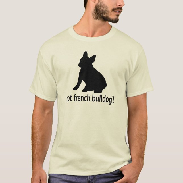 Got French Bulldog T-Shirt (Front)