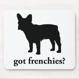 got frenchies? mouse mat