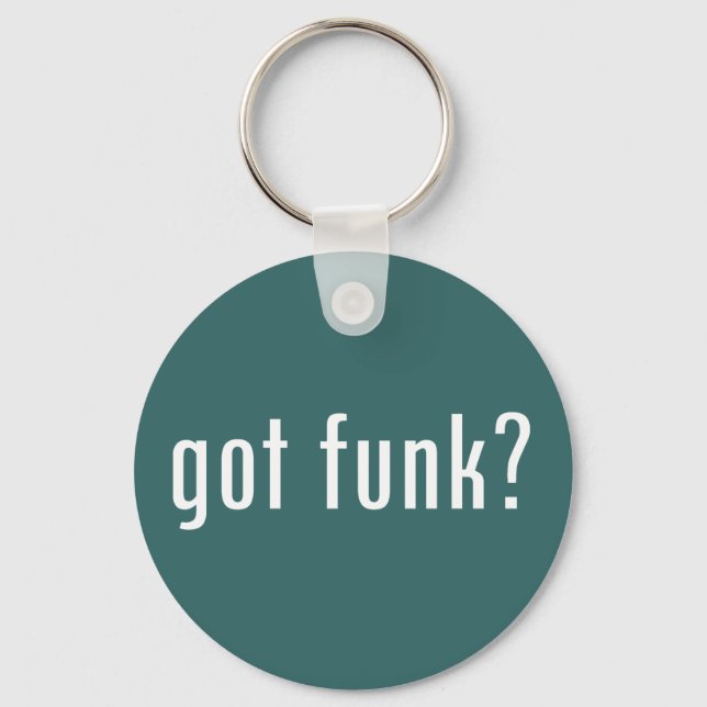 got funk? key ring (Front)
