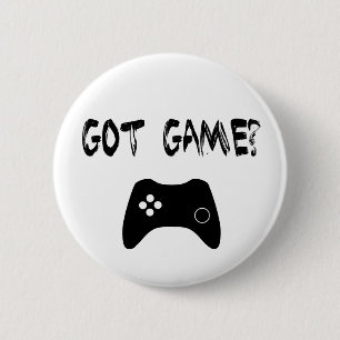 Got Game?  Funny Gamer Button